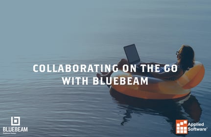 Collaborating on the Go with Bluebeam
