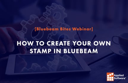 How to Create Your Own Stamp in Bluebeam