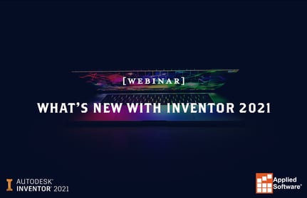 Whats New with Inventor 2021